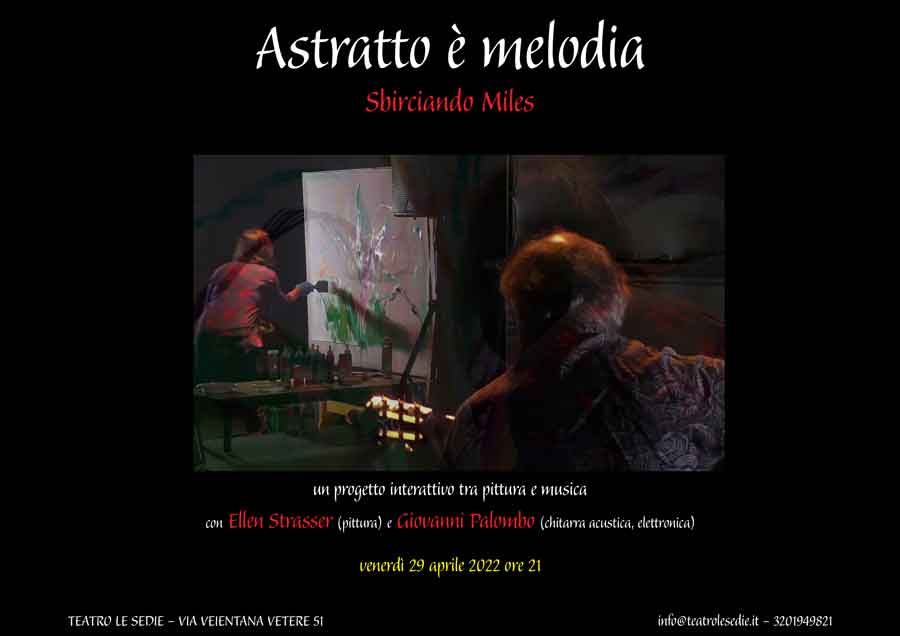 Teatro Le Sedie “Astratto è Melodia sbirciando Miles”