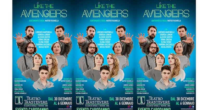 Like The Avengers Teatro Trastevere.