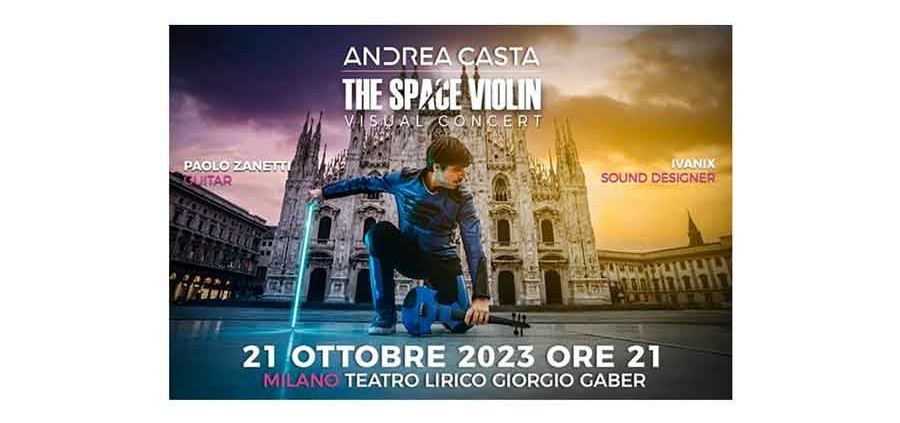 Andrea Casta “The Space Violin - Visual Concert”.