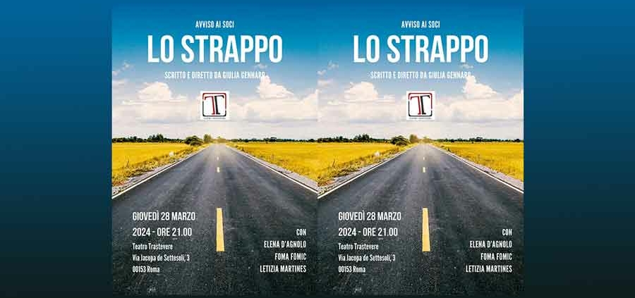 Teatro Trastevere “Lo Strappo”.