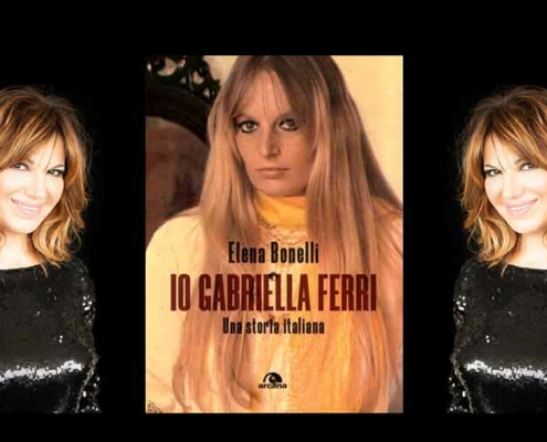 Elena Bonelli “Io Gabriella Ferri”