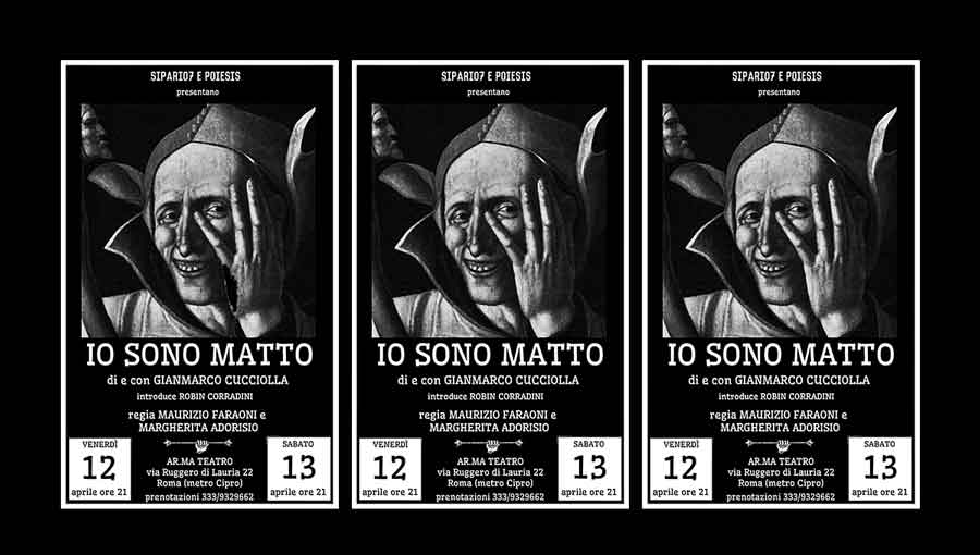 Ar.Ma Teatro “Io sono matto”.